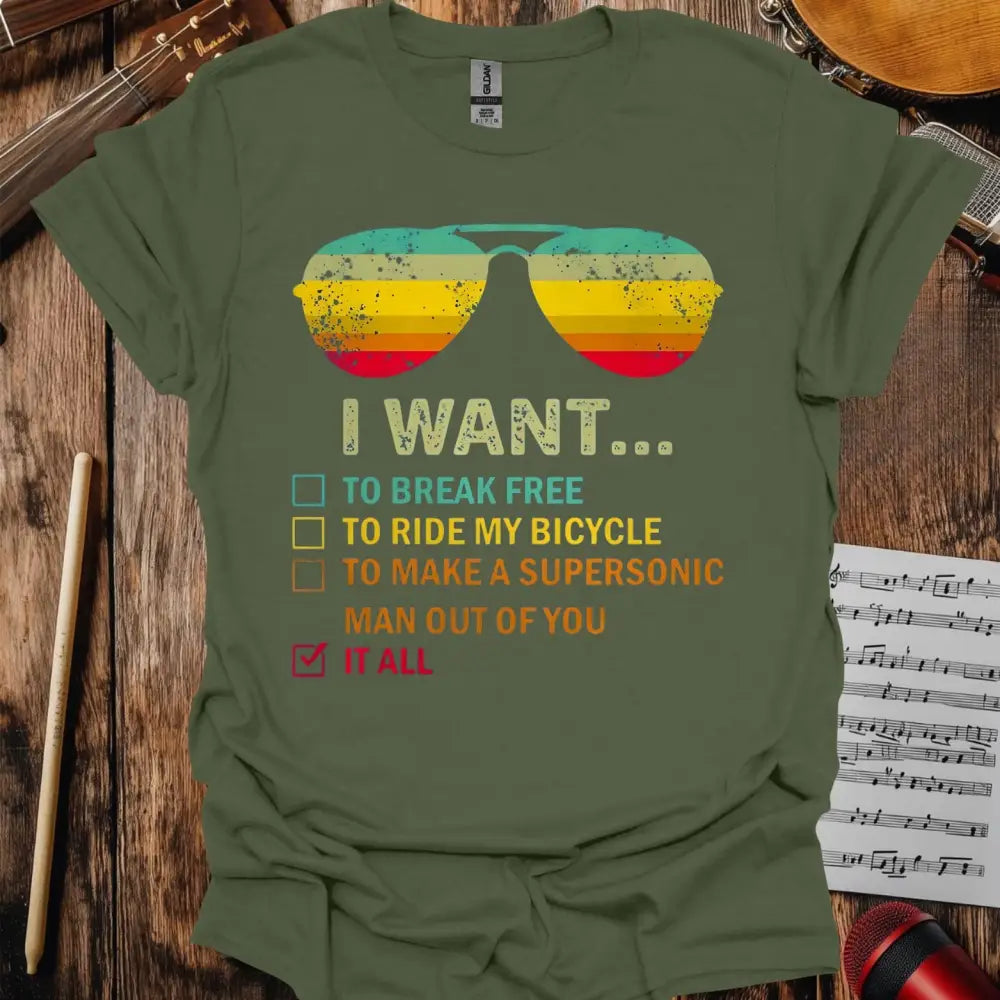 I want... T-shirt - S / Military Green - T-Shirt
