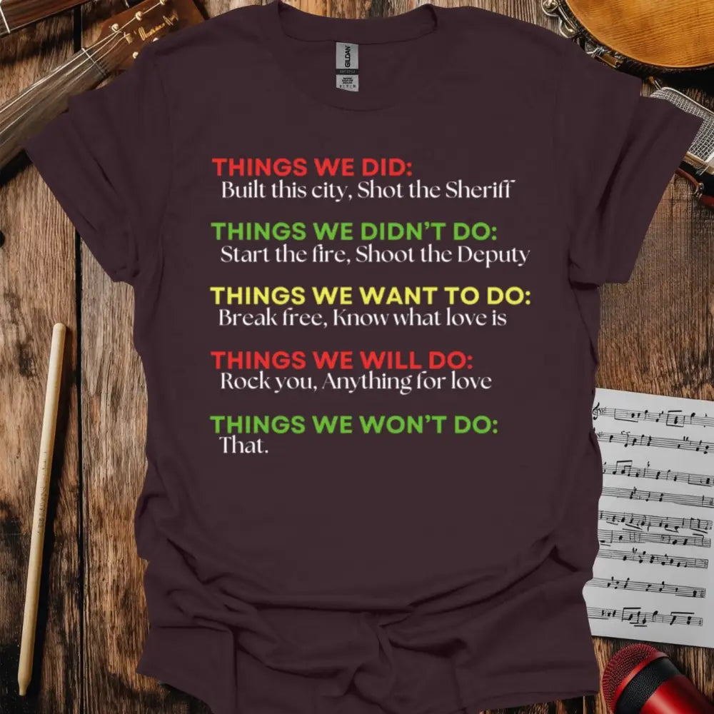 Things We Did T-shirt Dark Chocolate