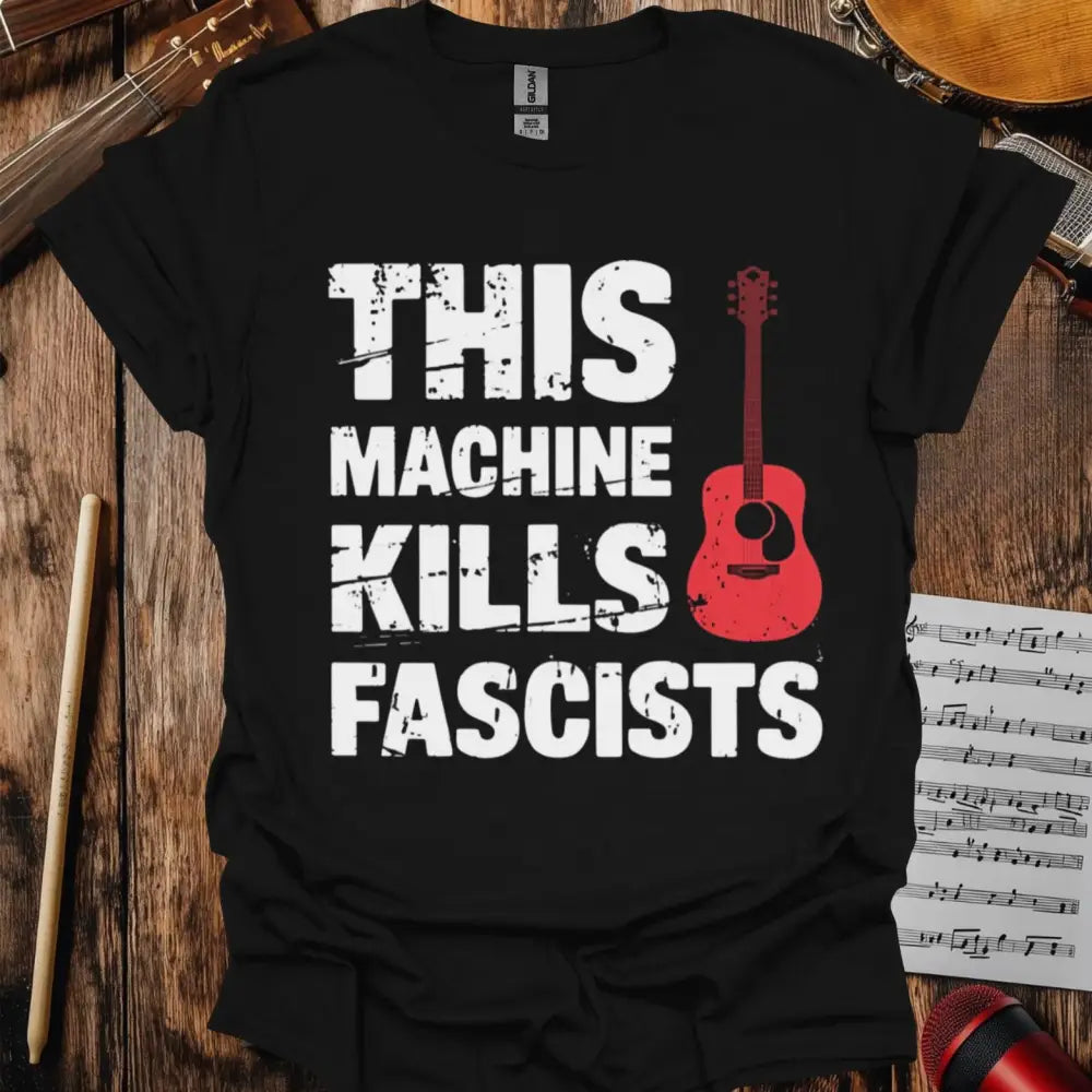 This Machine Kills Fascists T-shirt - S / Black - T-Shirt