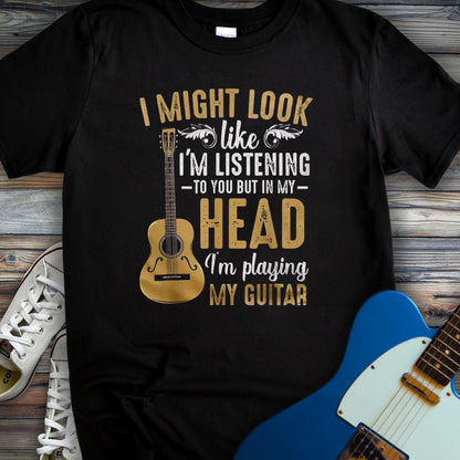 Playing Guitar in My Head T-shirt