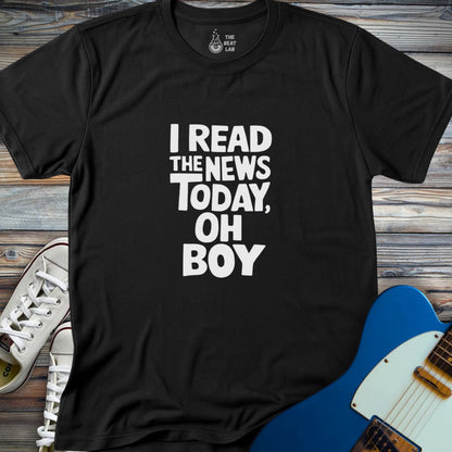 I read the news today T-shirt