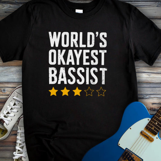World's Okayest Bassist T-shirt