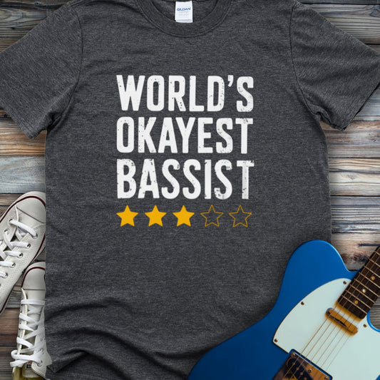 World's Okayest Bassist T-shirt