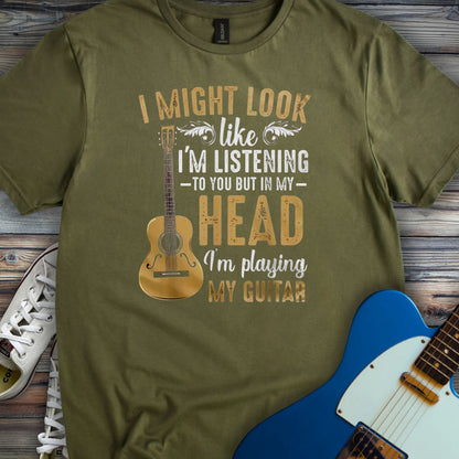 Playing Guitar in My Head T-shirt