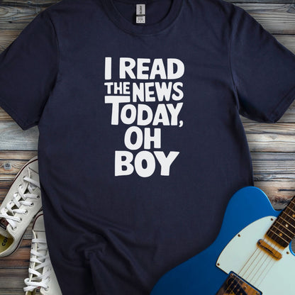 I read the news today T-shirt