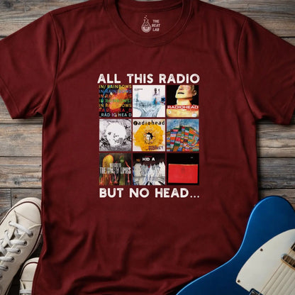 Maroon color of adult unisex gildan 64000 shirt featuring funny radiohead rock band albums, all this radio but no head