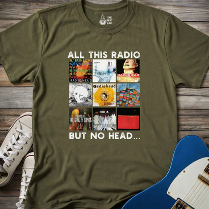 Military Green color of adult unisex gildan 64000 shirt featuring funny radiohead rock band albums, all this radio but no head