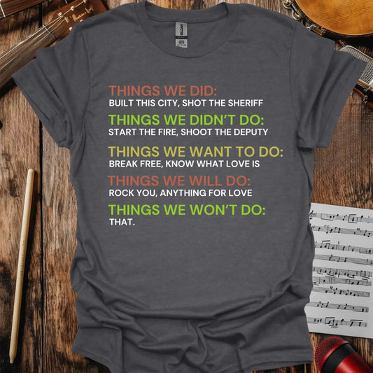 (Customizable) Things We Did T-shirt - S / Dark Heather Grey - T-Shirt