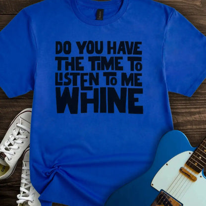 Do You Have The Time T-shirt Royal