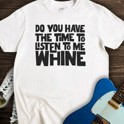 Do You Have The Time T-shirt White