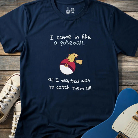 I came in like a Pokeball T-shirt - Navy / S - T-Shirt