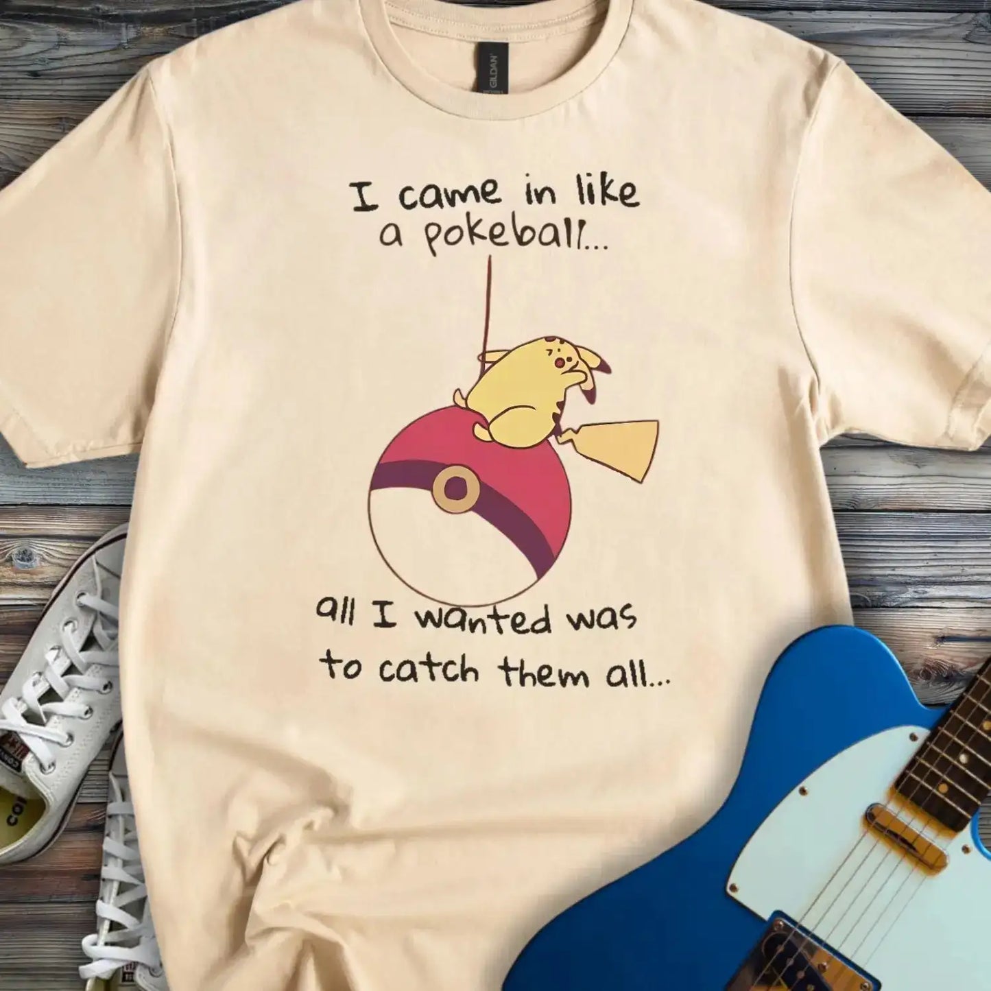 I came in like a Pokeball T-shirt Sand