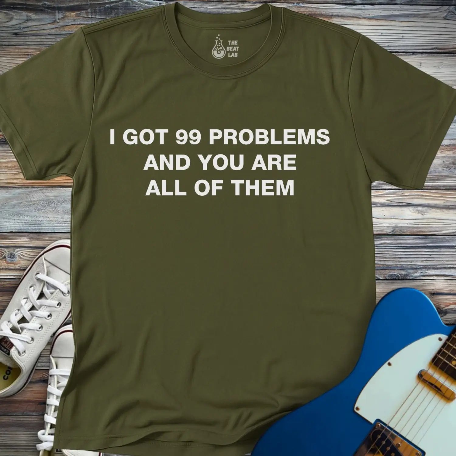 I Got 99 Problems (I) T-shirt - Military Green / S - T-Shirt