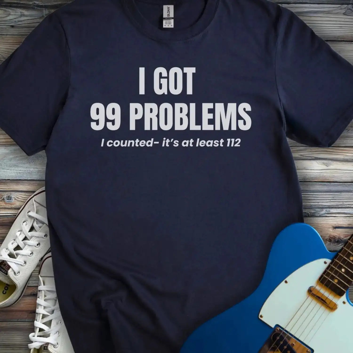 I Got 99 Problems T-shirt Navy