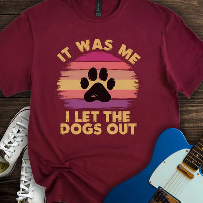 I Let The Dogs Out (II) T-shirt Maroon