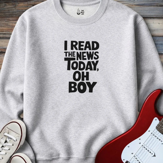 I Read the News Today Sweatshirt - Ash / S - Sweatshirt