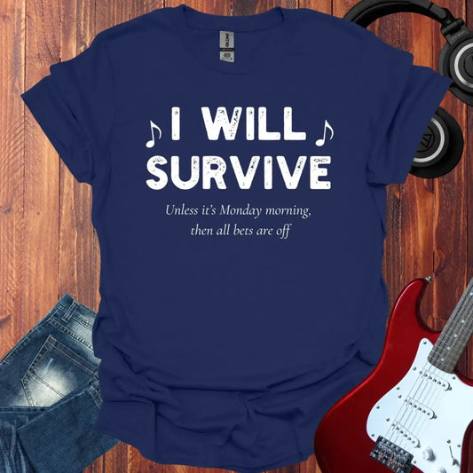 I Will Survive T-shirt Navy