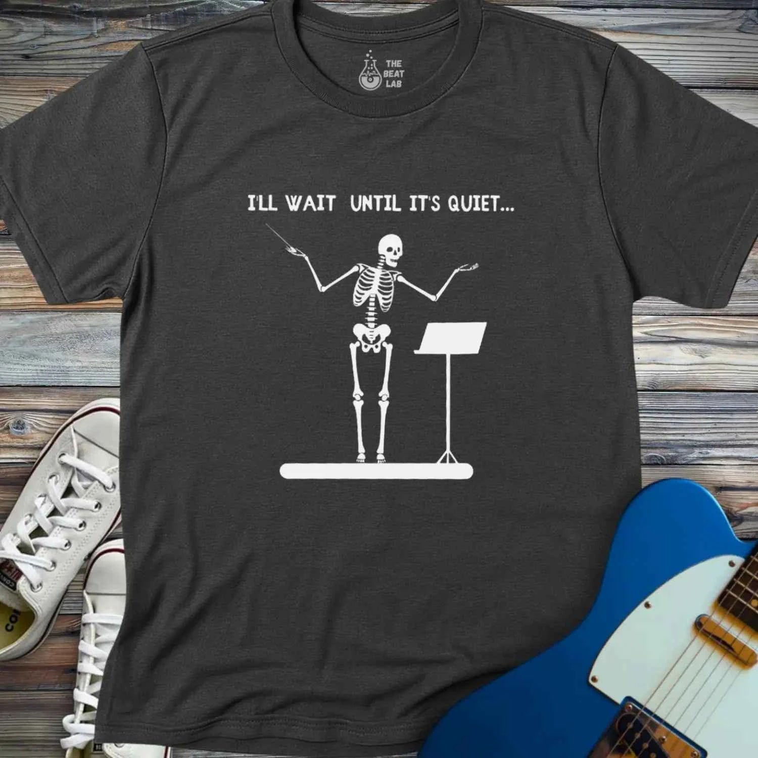 I’ll Wait Until It’s Quiet  T-shirt