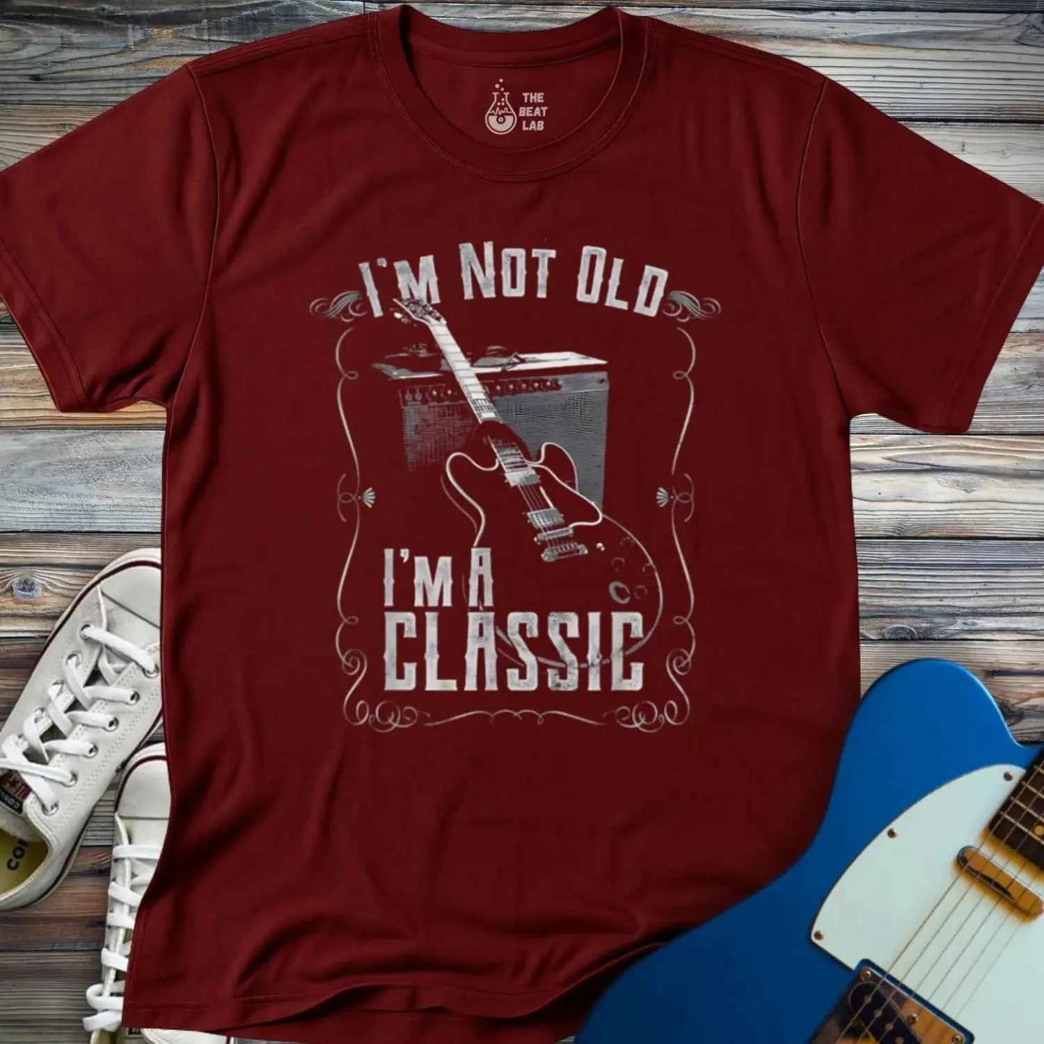 I'm not old I'm a classic T-shirt
