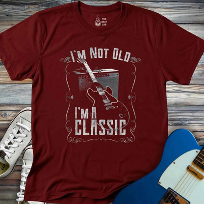 I'm not old I'm a classic T-shirt