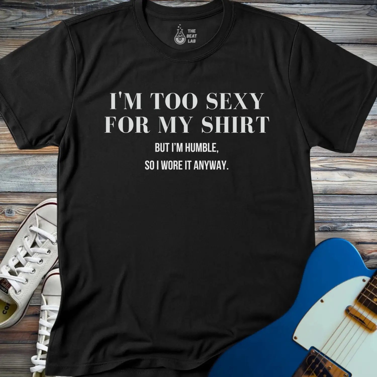I’m too sexy for my shirt T-shirt - Black / S - T-Shirt