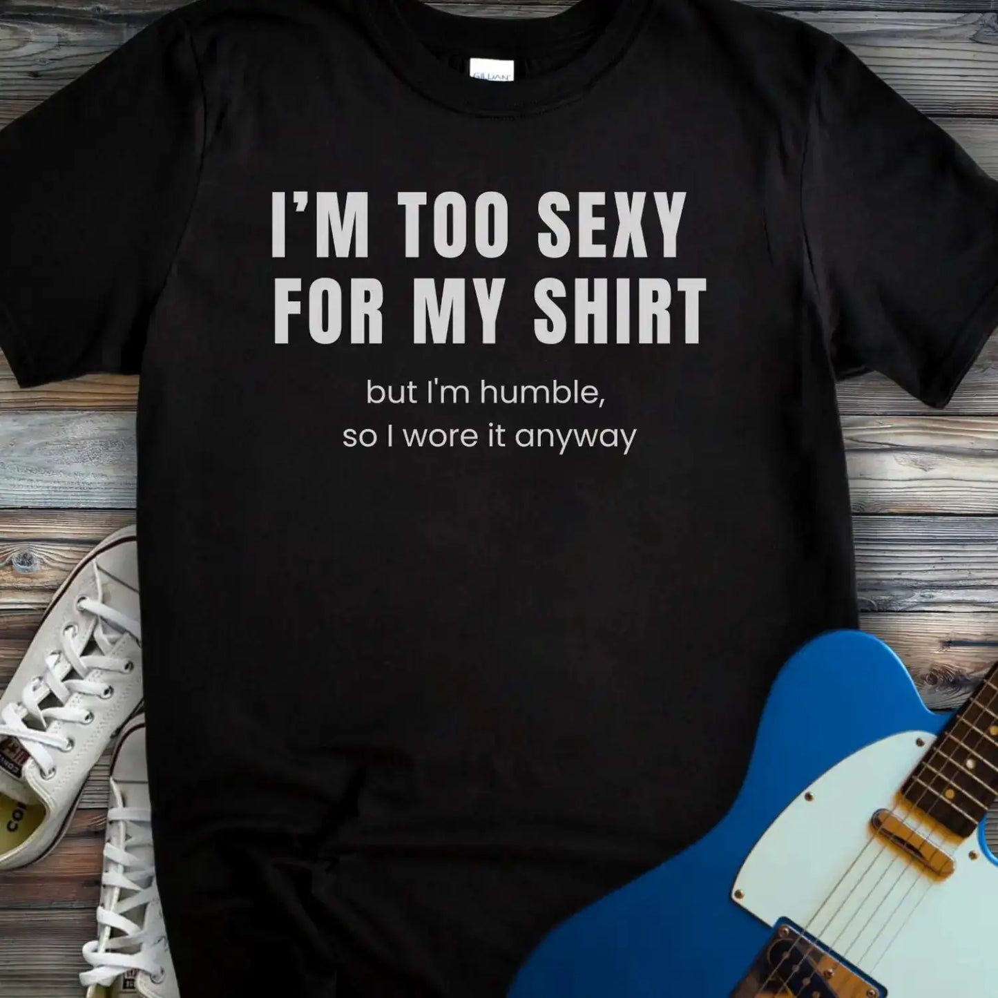 I'm too sexy for my shirt T-shirt Black