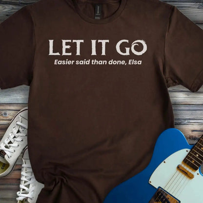 Let it Go T-shirt Dark Chocolate