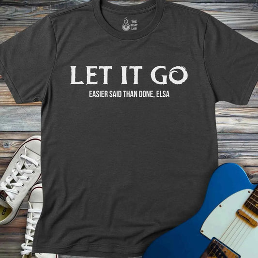 Let it Go T-shirt