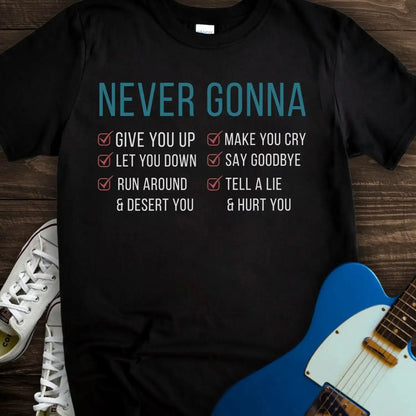 Never Gonna T-shirt Black