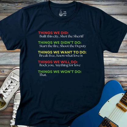 Things We Did (IV) T-shirt