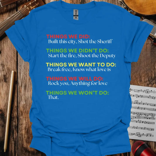 Things We Did T-shirt Royal