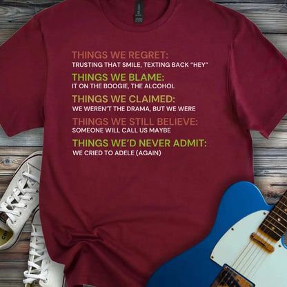 Things we regret T-shirt Maroon