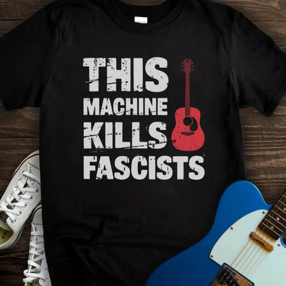This Machine Kills Fascists T-shirt Black
