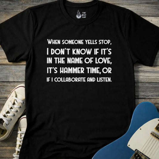When Someone Yells Stop T-shirt - Black / S - T-Shirt