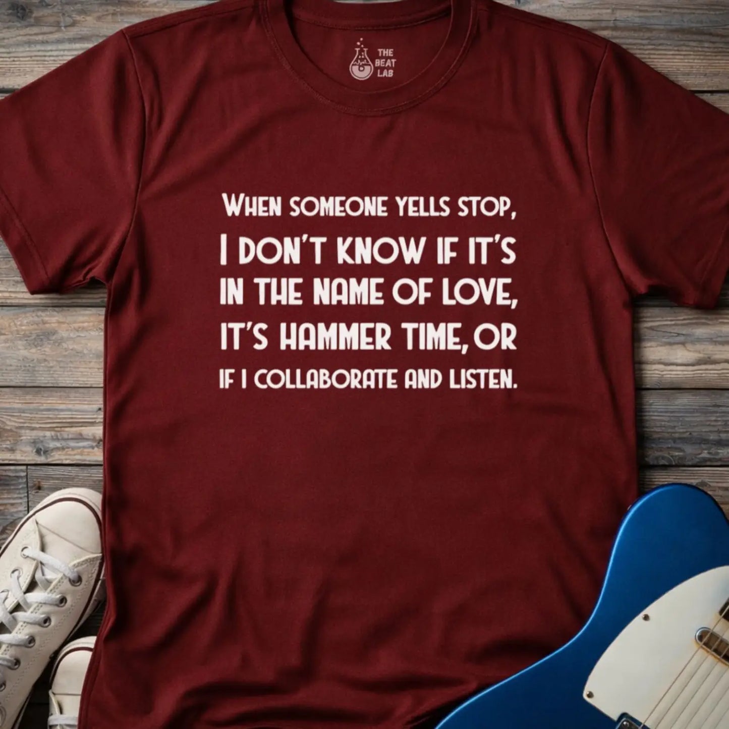 When Someone Yells Stop T-shirt - Maroon / S - T-Shirt