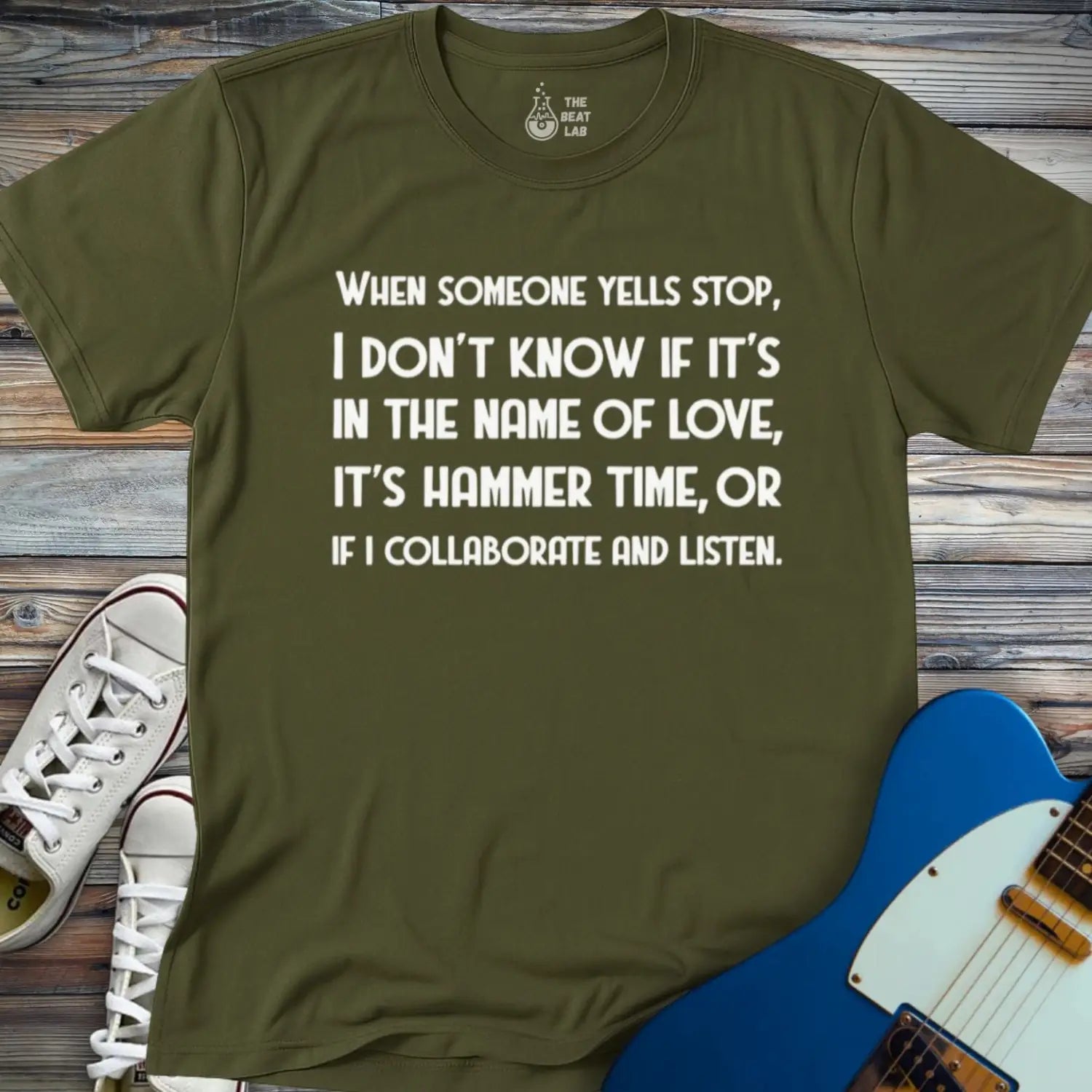 When Someone Yells Stop T-shirt - Military Green / S - T-Shirt