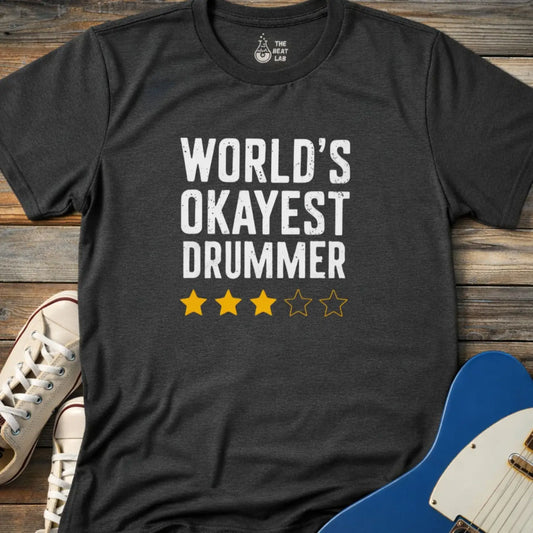 World’s Okayest Drummer T-shirt - T-Shirt