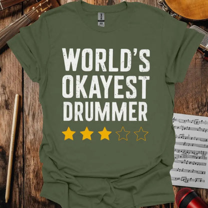 World’s Okayest Drummer T-shirt - S / Military Green - T-Shirt