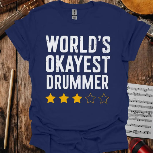 World’s Okayest Drummer T-shirt - S / Navy - T-Shirt